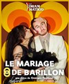 Le Mariage de Barillon - 
