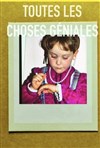 Toutes les choses géniales - 