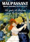 Maupassant : Un goût de baisers sous les étoiles - 
