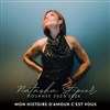 Natasha St-Pier : Mon histoire d'amour c'est vous - 