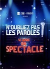 N'Oubliez pas Les Paroles se donne en spectacle | Le Grand Quevilly - 
