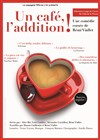 Un café l'addition - 