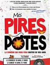 Mes pires potes - 