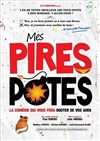 Mes Pires Potes - 