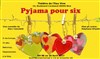 Pyjama pour six - 