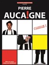 Pierre Aucaigne dans Cessez - 