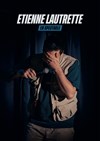 Étienne Lautrette dans En spectacle - 