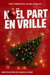 Noël part en vrille ! - 