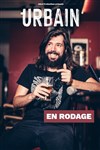 Urbain | En rodage - 