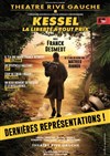 Kessel, la liberté à tout prix - 