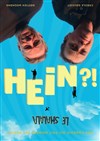 Hein ?! - 