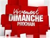 Vivement Dimanche prochain - 
