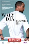 Waly Dia dans Ensemble ou rien - 