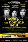 Piège pour un homme seul | avec Michel Fau et Régis Laspalès - 