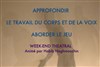 Week-end théâtral : Corps voix et jeu - 