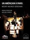 Un Américain à Paris par L'Orchestre Lamoureux avec Adélaïde Ferrière - 