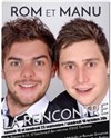 Rom et Manu : La Rencontre - 