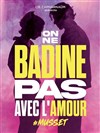 On ne badine pas avec l'amour - 