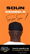 Soun Dembele dans See You Soun -