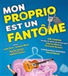 Mon proprio est un fantôme - 