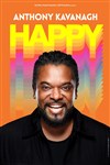 Anthony Kavanagh dans Happy -