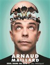 Arnaud Maillard dans Seul dans sa tête... ou presque - 