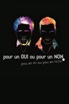Pour un oui ou pour un non - 