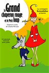 Le grand chaperon rouge et le petit loup - 