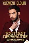 Clement Blouin dans Tout doit disparaitre - 