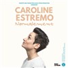 Caroline Estremo dans Normalement - 