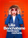 Lilia Benchabane dans Handicapée méchante - 