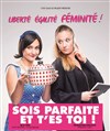 Sois parfaite et t'es toi ! - 