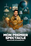 Redouane Bougheraba dans À jamais mon premier spectacle - 