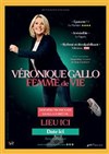 Véronique Gallo dans Femme de vie - 