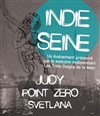 Indie Seine : Judy + Point Zero + Svetlana - 