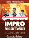 Trio d'impro : Toulouse VS Québec - 