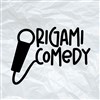 Origami Comedy - 