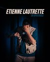 Etienne Lautrette - 