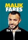 Malik Fares dans En famille - 