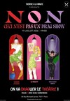 Non, ceci n'est pas un drag show - 