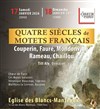 Quatre Siècles de Motets Français - 