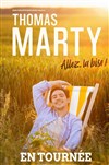 Thomas Marty dans Allez, la bise ! | Béziers -