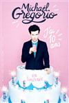 Michaël Gregorio dans J'ai 10 ans ! - 