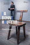 La bonne hauteur - 