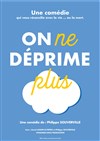On ne déprime plus ! - 