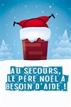 Au secours, le père Noël à besoin d'aide ! - 