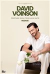 David Voinson | nouveau spectacle en rodage - 