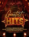 Greatest Hits : le show musical 100% improvisé - 
