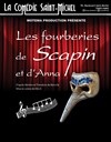Les fourberies de Scapin et d'Anna - 