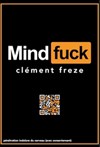 Clément Freze dans Mindfuck - 